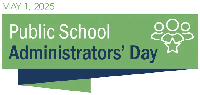 MAY 1, 2025 Public School Administrators' Day