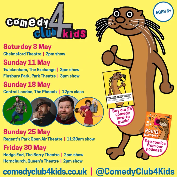 Saturday 3 May
Chelmsford Theatre  |  2pm show

Sunday 11 May
Twickenham, The Exchange  |  2pm show
Finsbury Park, Park Theatre  |  3pm show

Sunday 18 May
Central London, The Phoenix  |  12pm class

Sunday 25 May
Regent’s Park Open Air Theatre  |  11:30am show 

Friday 30 May
Hedge End, The Berry Theatre  |  2pm show
Hornchurch, Queen’s Theatre  |  2pm show
