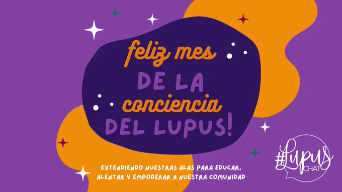 Un gráfico morado y naranja que anuncia el Feliz Mes de Concientización sobre el Lupus. Hay un texto cerca de la parte inferior que dice "extendiendo nuestras alas para educar, alentar y empoderar a nuestra comunidad