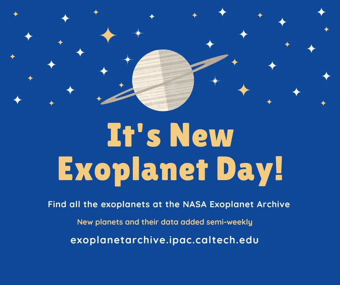 This graphic says "It's New Exoplanet Day! Find all the exoplanets at the NASA Exoplanet Archive. New planets and their data added semi-weekly. exoplanetarchive.ipac.caltech.edu." The image has a blue background with a cartoonish star field along the top third, and a drawing of a ringed exoplanet that resembles Jupiter.