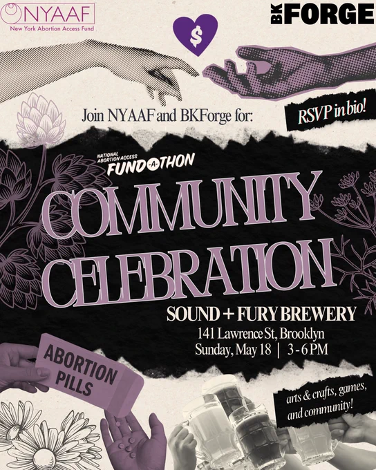 Join NYAAF and BK Forge for Fund-a-Thon Community Celebration! 

Sound   Fury Brewery, 141 Lawrence St, Brooklyn. Sunday May 18, 3-6 PM.

arts & crafts, games, & community! RSVP in bio!