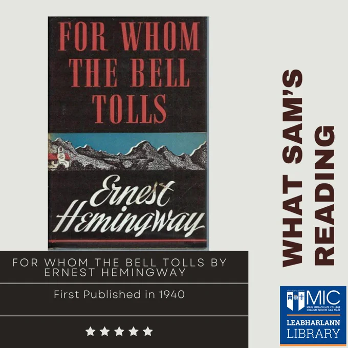 Image is a book cover that depicts mountains. This graphic is on a pale green background with the text 'For Whom The Bell Tolls by Ernest Hemingway, first published in 1940' above 5 black stars in pale green font, on a dark brown rectangle. The text 'What Sam's Reading', in dark brown font, reads vertically up the right side with the blue Library logo in the bottom right corner.