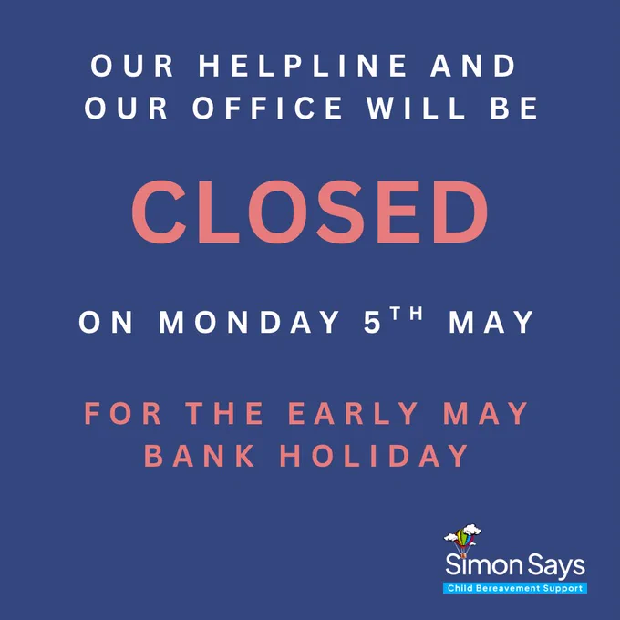 Blue coloured slide. Text reads "Our helpline and our office will be closed on Monday 5th May for the early May bank holiday.”