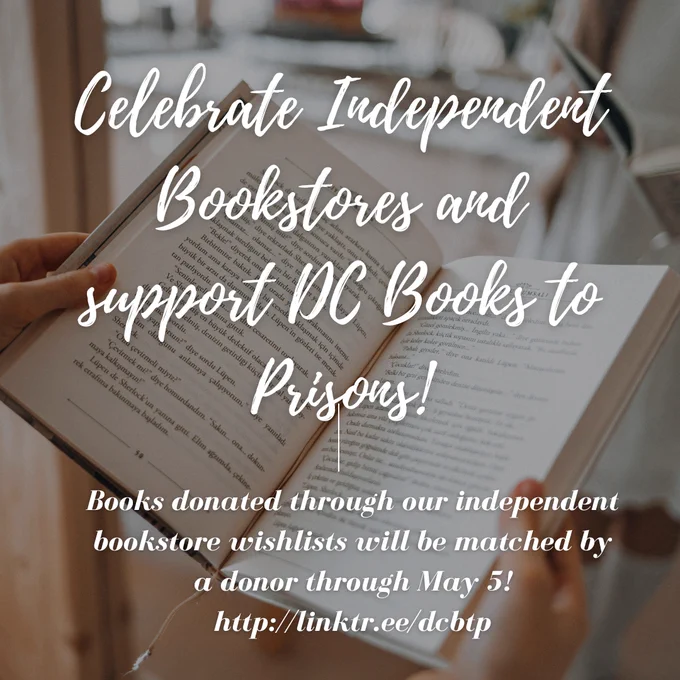 Celebrate Independent Bookstores and support Books to Prisons! Books donated through our independent bookstore wishlists will be matched by a donor through May 5! http://linktr.ee/