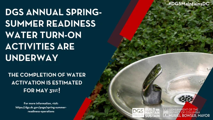 Image reads DGS Annual Spring Summer Readiness Water turn on activities are underway. The completion of water activation is estimated for May 31st