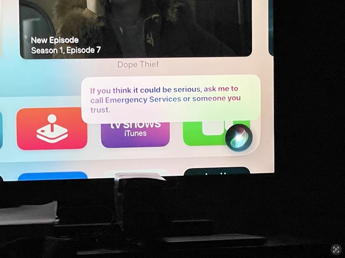Apple TV Siri search result:  "If you think it could be serious, ask me to call Emergency Services or someone you trust."