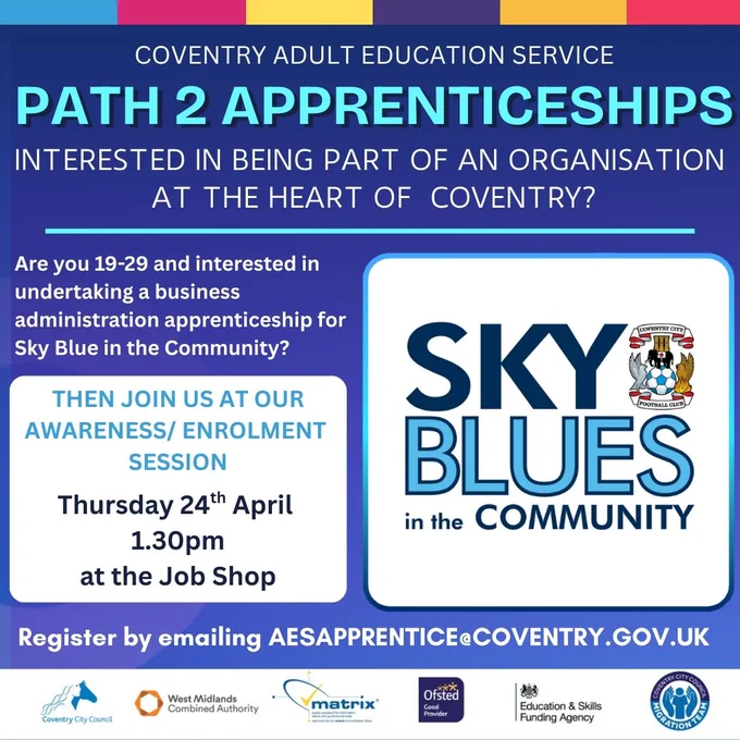 Image advertising Path 2 Apprenticeships business administration opportunity with Sky Blues Community Would you be interested in being part of an organisation at the heart of Coventry? Register for our awareness/ enrolment session to learn more by emailing aesapprentice@coventry.gov.uk #skyblues #jobshop #adulteducation #coventryadulteducation #coventry #apprenticeship