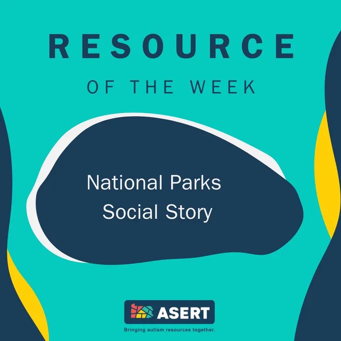 A green background with the ASERT logo. 

“Resouce of the Week: National Parks Social Story"