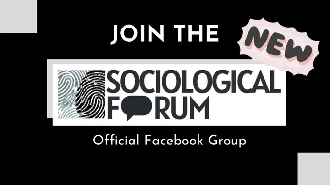 A black graphic with white text. The top text reads “Join the” followed by the Sociological Forum logo. Below is white text reading “Official Facebook Group.” There is a pink speech bubble with gray font reading, “NEW.” 