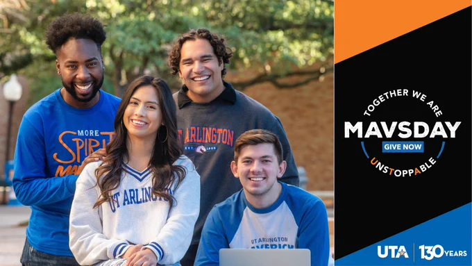 Four students at the University of Texas at Arlington apparel smiling, with text promoting MavsDay and celebrating 130 years of the University.