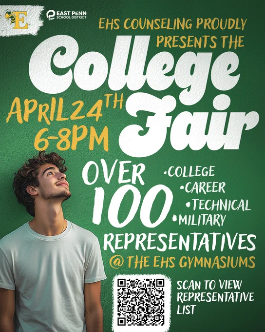 Featured image that reads:The EHS Counseling Office is excited to host the annual College Fair on April 24th from 6-8 PM in both gymnasiums. Students from all grade levels are encouraged to attend to meet with over 120 college, technical school, military and apprenticeship program reps. QR code for list of reps.