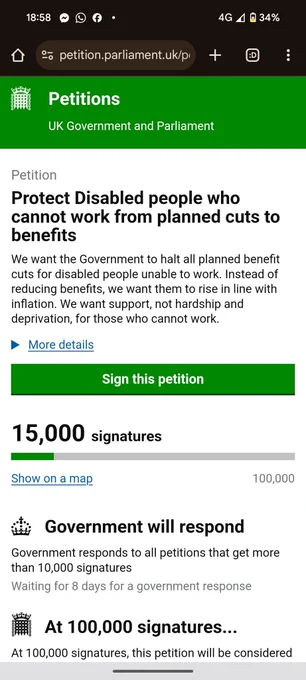 A parliamentary petition for
 Protect Disabled people who cannot work from planned cuts to benefits

We want the Government to halt all planned benefit cuts for disabled people unable to work. Instead of reducing benefits, we want them to rise in line with inflation. We want support, not hardship and deprivation, for those who cannot work.

15,000 signatures 