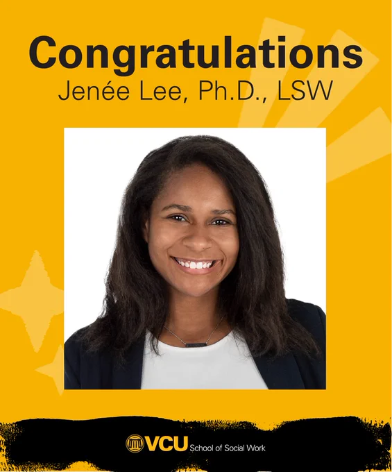 Congratulations, Jenée Lee, Ph.D., LSW. VCU School of Social Work. Headshot of Lee 