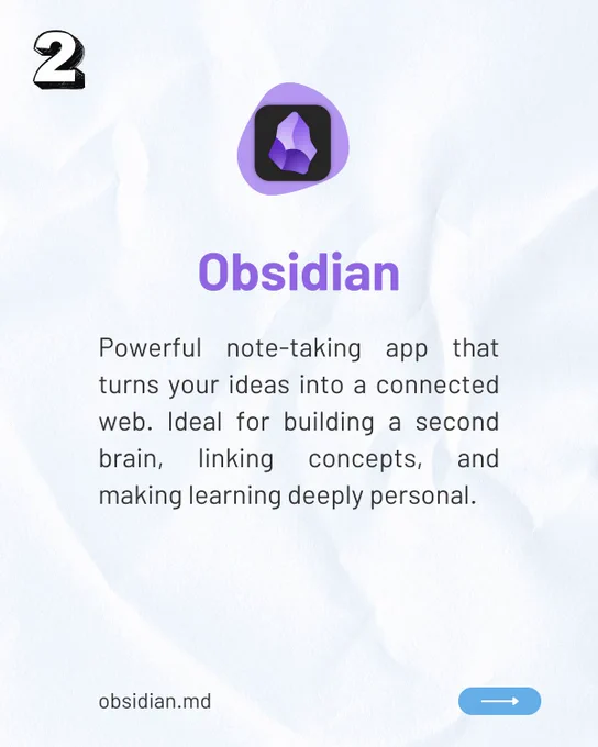 Slide 2.

Obsidian: Powerful note-taking app that turns your ideas into a connected web. Ideal for building a second brain, linking concepts, and making learning deeply personal.