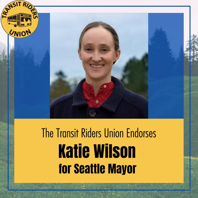Photo of Katie Wilson with TRU's bus logo and text "The Transit Riders Union endorses Katie Wilson for Seattle Mayor"
