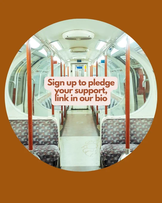Image of Bakerloo Train carriage with text 'sign up to pledge your support, link in our bio'