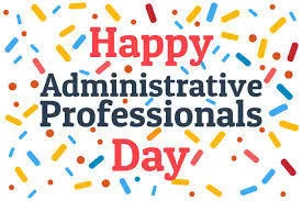 Happy Administrative Professionals Day!