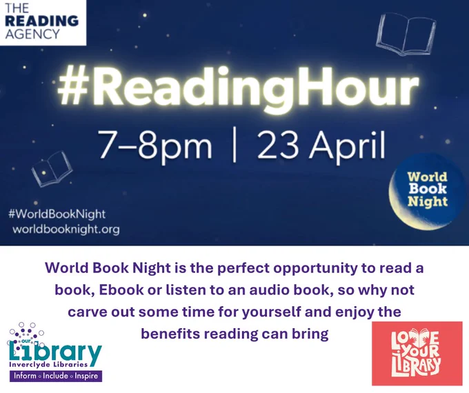 Reading Hour 7-8pm 23 April
World Book Night is the perfect opportunity yo read a book or listen to an audio book. Inverclyde and Love Libraries logos 