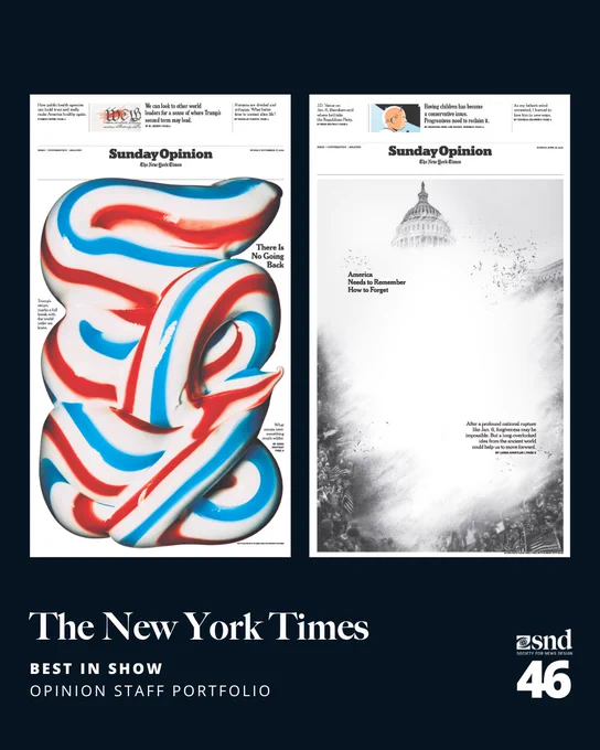 Two Sunday Opinion covers from The New York Times. The left cover features abstract red, white, and blue swirls with the headline “There Is No Going Back.” The right cover is a grayscale illustration of the U.S. Capitol dissolving into fog, titled “America Needs to Remember How to Forget.” The bottom text reads: “The New York Times – Best in Show – Opinion Staff Portfolio,” with the SND46 logo.