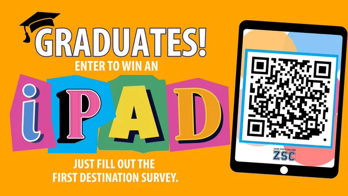 🎓 ZSC Grads! Wanna Win an iPad? 🎉

We’ve got a super quick survey just for YOU – and it’s all about you. Your plans, your goals, your next move. Whether you’re taking on the world or still figuring it out, we wanna hear it 
🎁 You could win a FREE iPad
📣 Because your story matters
It's really that easy.

👉 https://survey.zanestate.edu/first-destination-survey

#ZSCGrads #iPadGiveaway #YourStoryMatters