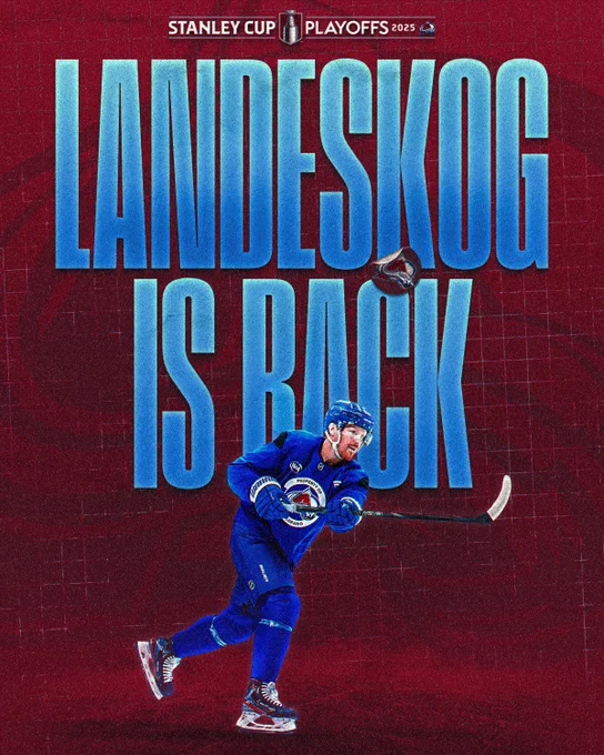 Top: The 2025 Stanley Cup Playoffs logo for the Colorado Avalanche. 

Middle: Blue text on a burgundy background that reads "Landeskog is back". The Avalanche logo is between the two lines of text.

Bottom: A cutout photo of Gabriel Landeskog in an Avalanche practice uniform on a burgundy background. 