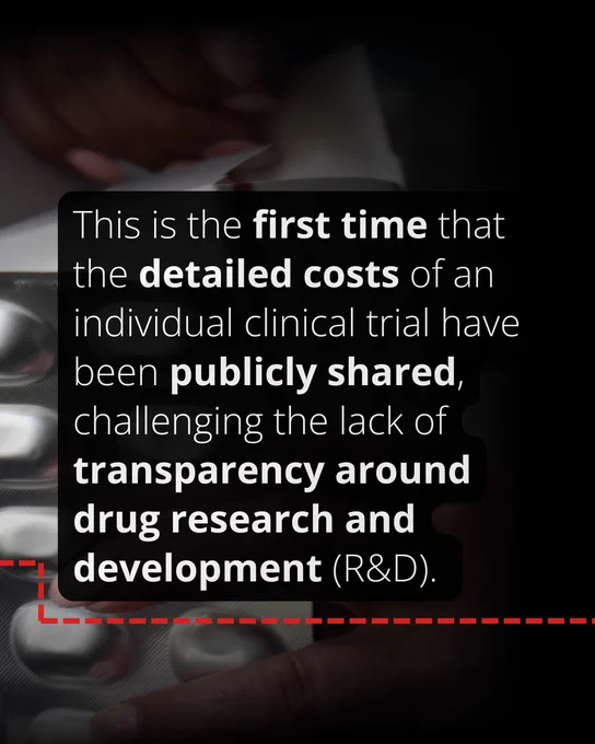 This is the first time that the detailed costs of an individual clinical trial have been publicly shared, challenging the lack of transparency around drug research and development (R&D). 