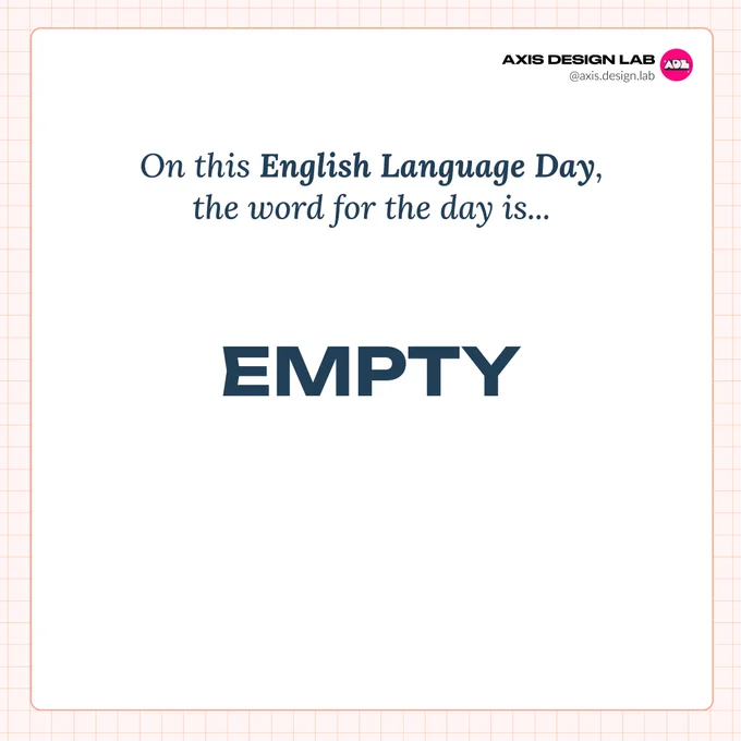 Axis Design is celebrating English Language Day.