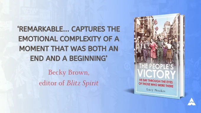 'Remarkable... captures the emotional complexity of a moment that was both an end and a beginning' Becky Brown, editor of Blitz Spirit