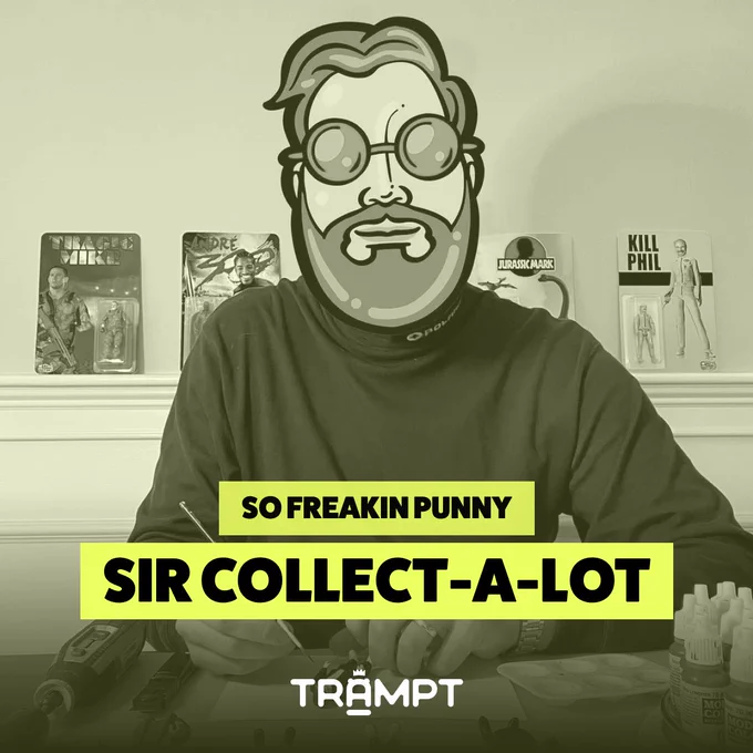 Graphic of a person named "Sir Collect-a-Lot" sitting at a desk with various collectibles and posters around, featuring a monochrome color scheme and text overlay that reads "So Freakin Punny.