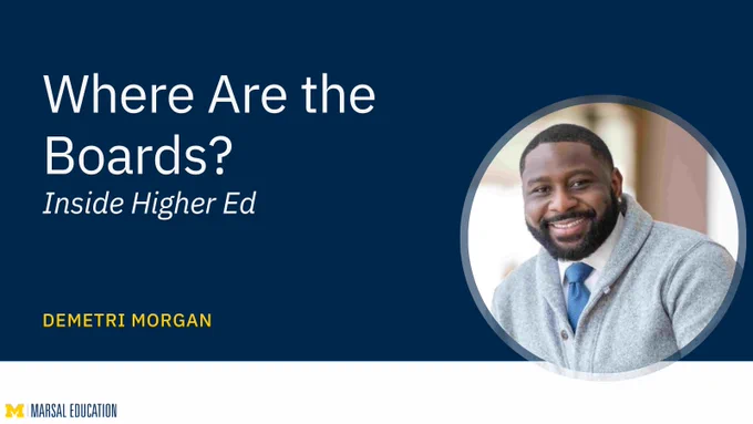 Graphic promoting an op-ed titled 'Where Are the Boards?' in Inside Higher Ed, featuring an image of Demetri Morgan, with the Marsal Education logo in the bottom left corner.