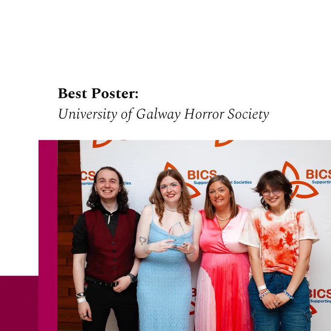 Picking up the BICS Award for Best Poster was University of Galway’s Horror Society. 