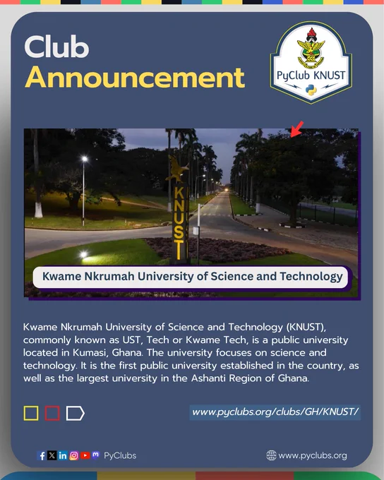 Announcement poster for PyClub KNUST featuring the entrance of Kwame Nkrumah University of Science and Technology at dusk. The image highlights the KNUST signpost and palm-lined avenue. The poster includes a brief description of the university, its location in Kumasi, Ghana, and its focus on science and technology. A PyClub KNUST badge is displayed in the top-right corner, and the URL www.pyclubs.org/clubs/GH/KNUST/ is provided for more information.