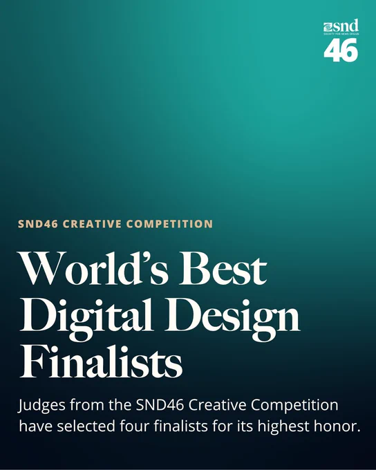 Gradient teal background graphic with the SND46 logo in the top right corner. Bold white text reads: “SND46 Creative Competition – World’s Best Print Design Finalists.” Subtext says, “Judges from the SND46 Creative Competition have selected five finalists for its highest honor.”