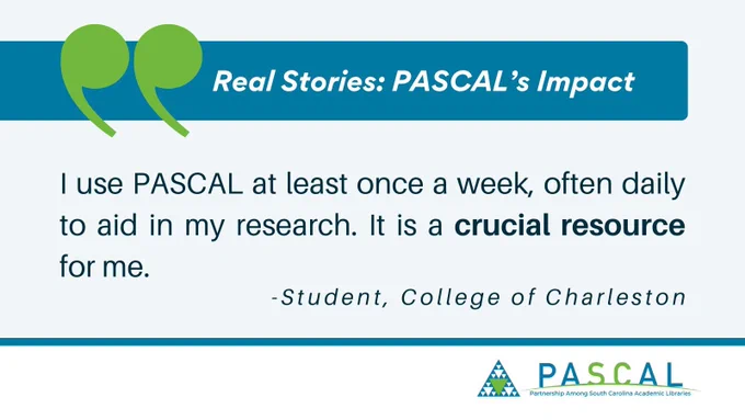 Quote from a student at College of Charleston: "I use PASCAL at least once a week, often daily to aid in my research. It is a crucial resource for me."