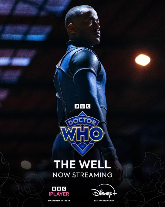 A photo of Ncuti Gatwa as the Fifteenth Doctor standing in a spacesuit, captioned 'The Well: Streaming Now on BBC iPlayer and Disney  '
