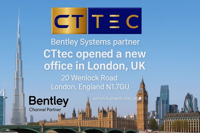 Bentley Microstation SYNCHRO PLAXIS partner in UK Dubai India Middle East www.CTtec.Org