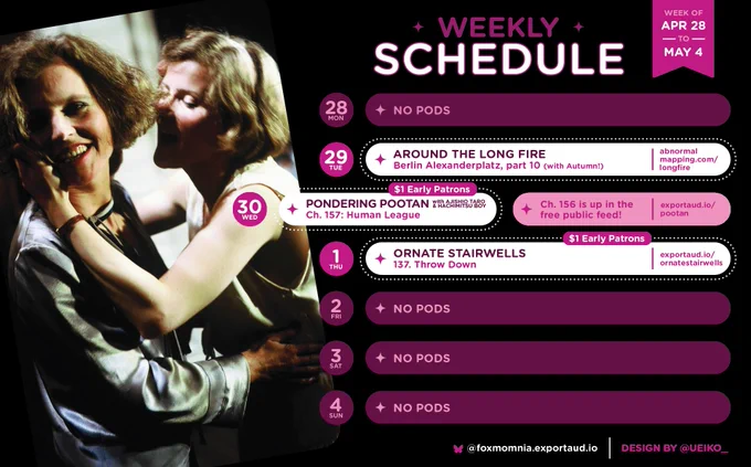 Tue, Apr 29
Around the Long Fire
Berlin Alexanderplatz, part 10 (with Autumn!)

Wed, Apr 30
Pondering Pootan with Ajishio Taro & Hachimitsu Boy
Ch. 157: Human League (for $1 Early Patrons)
  Ch. 156 is up in the free public feed!

Thu, May 1
Ornate Stairwells
137. Throw Down (for $1 Early Patrons)
