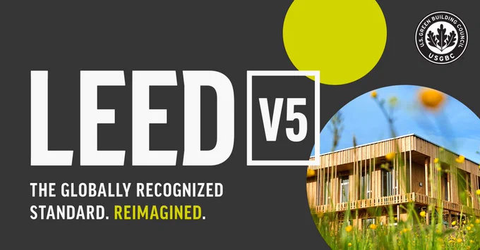 Promotional image for LEED v5, the globally recognized standard, reimagined, featuring the logo of the U.S. Green Building Council and an eco-friendly building in the background.