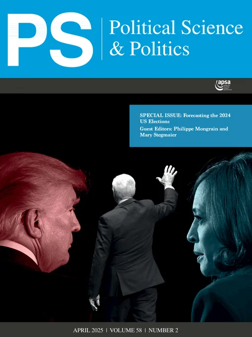 Cover of "PS: Political Science & Politics" magazine, April 2025 issue, featuring silhouettes of three prominent political figures facing different directions with the theme 'Forecasting the 2024 US Elections'.