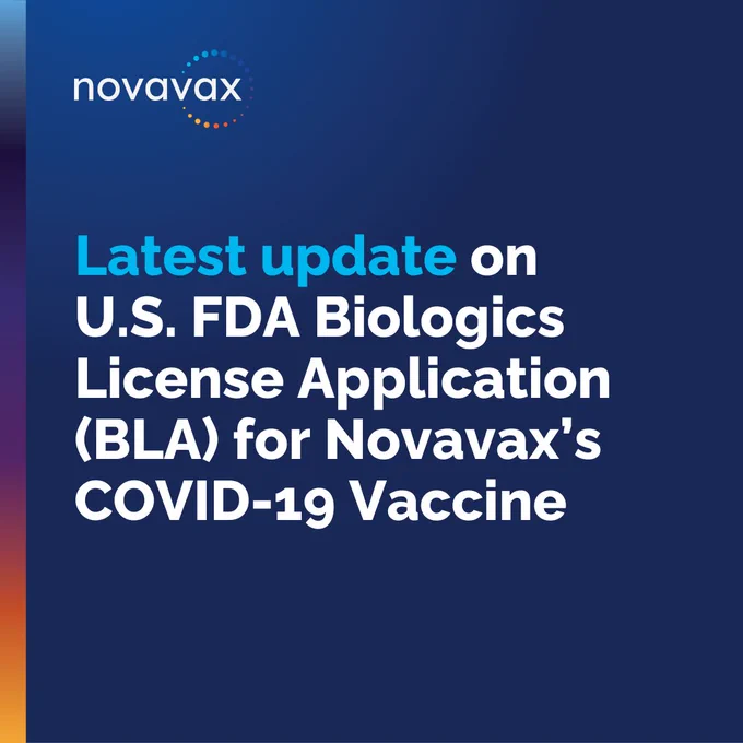 Latest update on U.S. FDA Biologics License Application (BLA) for Novavax's COVID-19 Vaccine