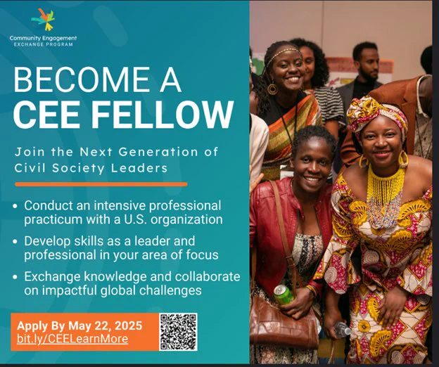 Community Engagement Exchange Program. Become a CEE Fellow. Join the Next Generation of Civil Society Leaders. Conduct an intensive professional practicum with a U.S. organization. Develop skills as a leader and professional in your area of focus. Exchange knowledge and collaborate on impactful global challenges. Apply by May 22, 2025. bit.ly/CEELearnMore. On the right side of the graphic is a smiling group photo of former CEE Fellows pose for a group photo.