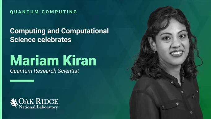 Promotional image featuring Mariam Kiran, Quantum Research Scientist at Oak Ridge National Laboratory. The background includes text about quantum computing and computational science.