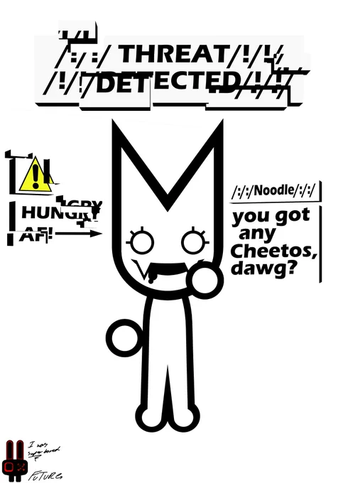 I gave it my best shot. Also the thing in the corner doesn't have legs those are teeth, kinda meant to be a cartoon rabbit skull.

Also Noodle is 12 years old, has a jaw 1000x more powerful than a hydraulic press, and can open her mouth like a minecraft chest.
Felt like that was important to add.