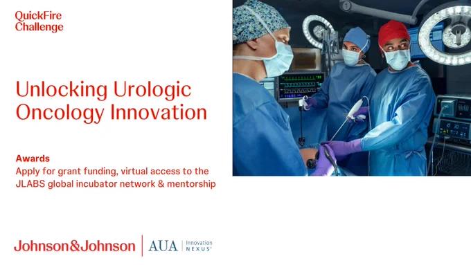 Image of medical professionals in an operating room performing a procedure. Graphic promoting the opportunity to apply to the, “Unlocking Urologic Oncology Innovation QuickFire Challenge” with awards listed including grant funding, virtual access to the JLABS global incubator network and mentorship. Johnson & Johnson and AUA| Innovation Nexus logos are in the lower left corner. QuickFire Challenge logo is in the upper left corner.
