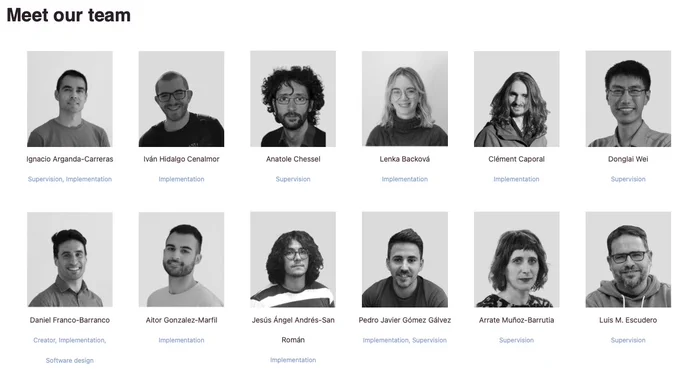 Screenshot of the BiaPy site showing the pictures of the team:
Daniel Franco-Barranco
Jesús A Andrés-San Román
Ivan Hidalgo-Cenalmor
Lenka Backová
Aitor González-Marfil
Clément Caporal
Anatole Chessel
Pedro Gómez-Gálvez
Luis M Escudero
Donglai Wei
Arrate Muñoz-Barrutia
Ignacio Arganda-Carreras