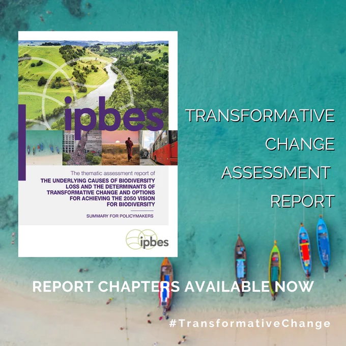 An overhead image of a turquoise ocean meeting a white sandy beach, with colorful boats in a row. An image of the Transformative Change Assessment Summary for Policymakers cover is overlaid, along with text that reads: “TRANSFORMATIVE CHANGE ASSESSMENT REPORT”and below that “REPORT CHAPTERS AVAILABLE NOW”