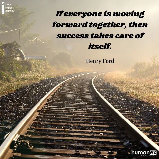 Today’s Focus: Teams  “If everyone is moving forward together, then success takes care of itself.” – Henry Ford, Automobile Pioneer and Industrial Innovator.  Reflections to Guide Your Journey What are three qualities you look for in a team?  If you had a team member who was not engaged, how would you try to get them more involved?  How can you ensure your team is moving in the same direction?