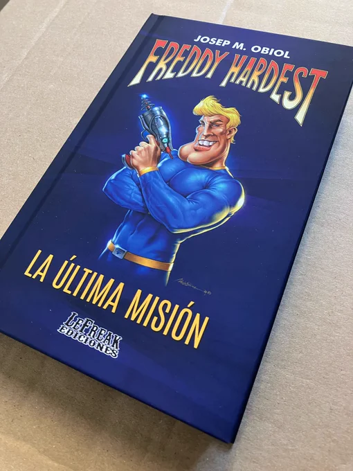 Portada Novela Freddy Hardest La Última Misión escrita por JosepM. Obiol y publicad por LeFreak Ediciones