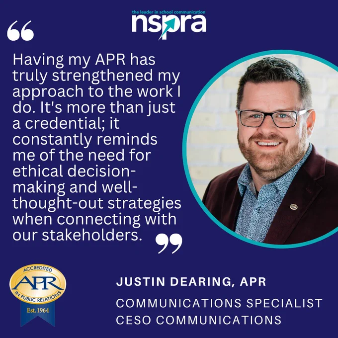 Photo of Justin Dearing, APR, and quote: Having my APR has truly strengthened my approach to the work I do. It's more than just a credential; it constantly reminds me of the need for ethical decision-making and well-thought-out strategies when connecting with our stakeholders.