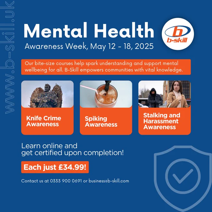 Understanding mental wellbeing starts with awareness.
Our bite-size courses on Knife Crime, Spiking, and Stalking & Harassment offer valuable insights to help protect and support those around us.
💻 Each Just £34.99 – Learn online, at your pace.

🔗 https://b-skill.uk/collections/bite-size-courses
📞 0333 900 0691 | 📧 business@b-skill.com

#MentalHealthAwarenessWeek #KnifeCrimeAwareness #SpikingAwareness #StalkingAwareness #BSkill #OnlineLearning #LifelongLearning #CommunitySafety #SupportEachOther